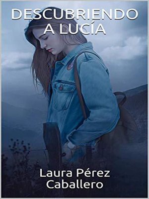 cover image of Descubriendo a Lucía
